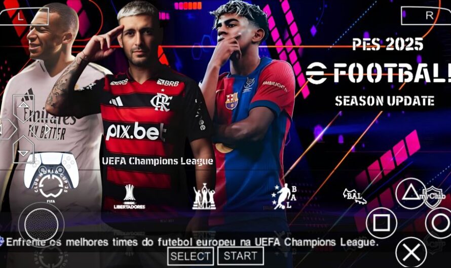 EFOOTBALL PES 2025 PPSSPP COM BRASILEIRÃO e EUROPEU ELENCOS ATUALIZADOS FACES REALISTAS + KITS 24/25