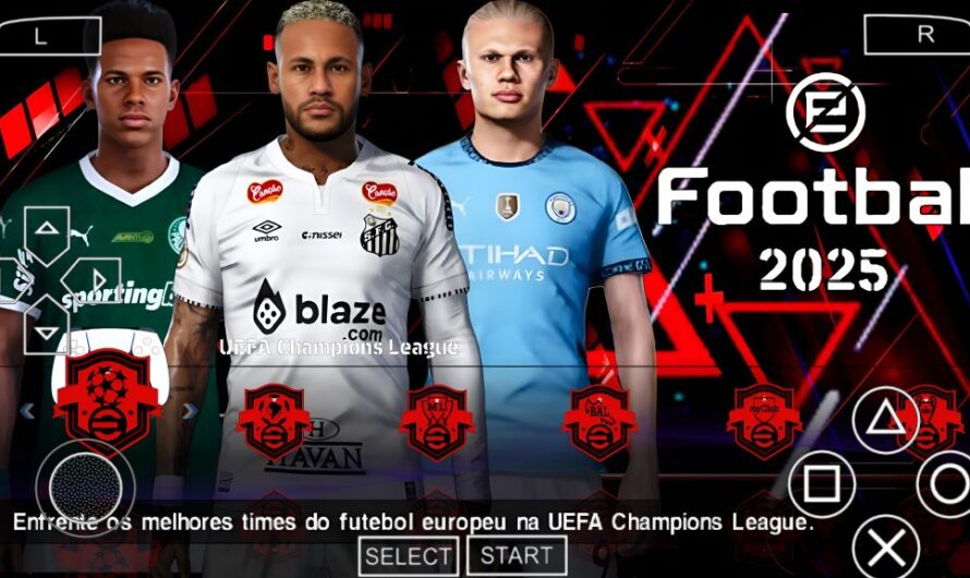 EFOOTBALL PES 2025 PPSSPP COM BRASILEIRÃO e EUROPEUS NOVAS TRANSFERÊNCIAS FACES 4K ATUALIZADOS