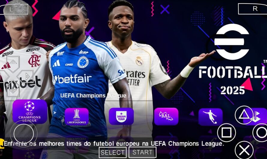 EFOOTBALL PES 2025 PPSSPP BRASILEIRÃO e EUROPEUS NOVAS FACES REALISTAS ELENCOS ATUALIZADOS + KITS 26