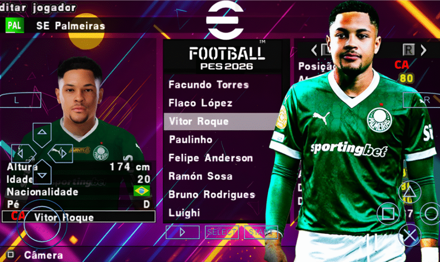 EFOOTBALL PES 2026 PPSSPP WORLD V2.0 COM BRASILEIRÃO e EUROPEUS NOVAS FACES REALISTAS ELENCOS ATUALIZADOS + KITS 25/26