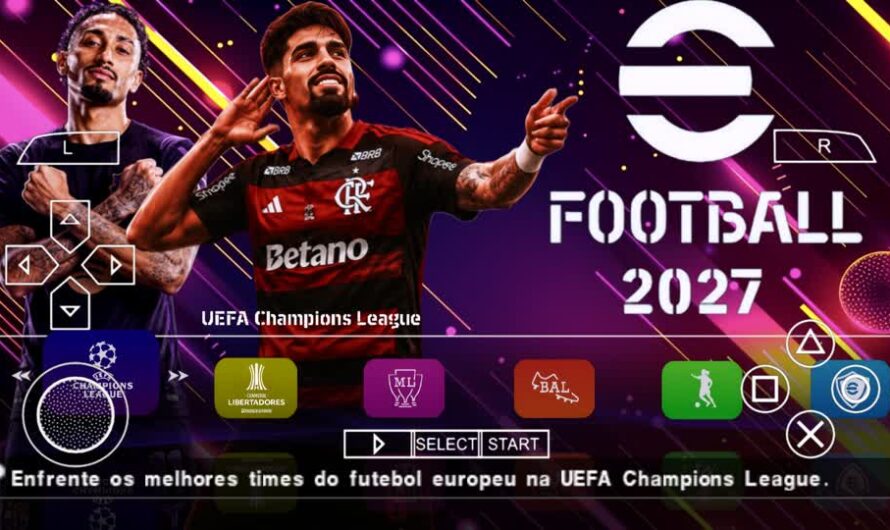 EFOOTBALL PES 2027 PPSSPP PATCH BRASILEIRÃO e EUROPEUS NOVAS TRANSFERÊNCIAS ATUALIZADOS + KITS 26/27